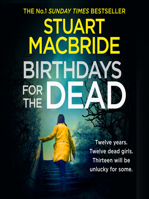 Title details for Birthdays for the Dead by Stuart MacBride - Available